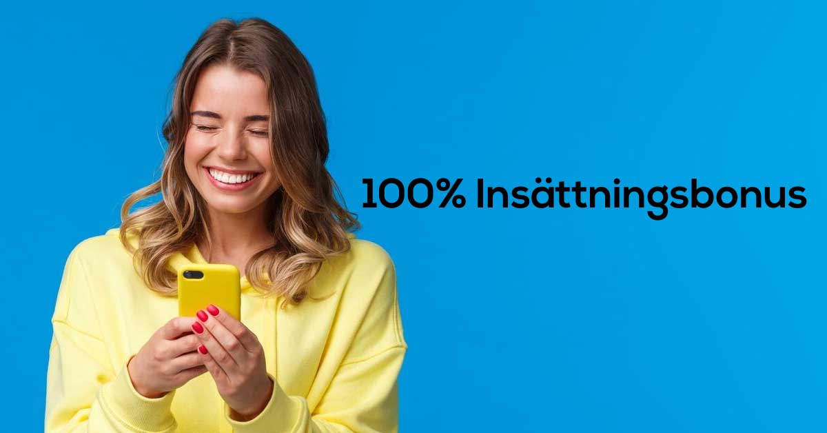 Leende kvinna i bild med texten '100% insättningsbonus'.