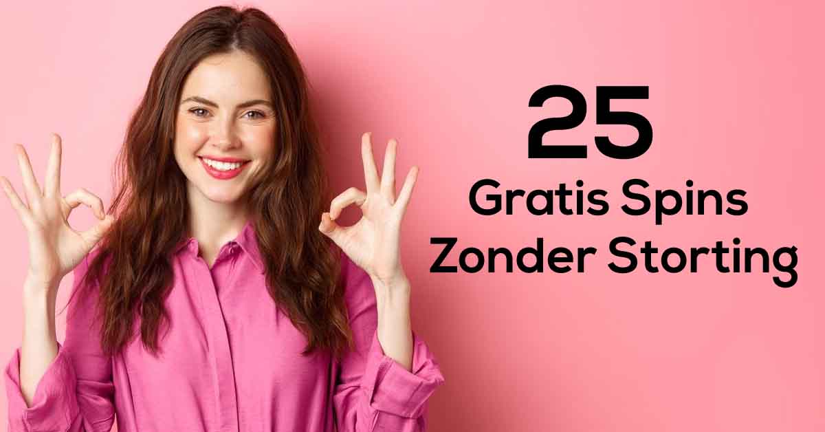 25 Gratis Spins Zonder Storting