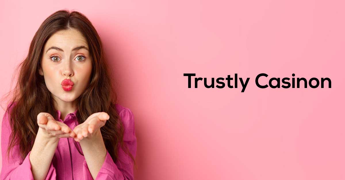 trustly casino, trustly kasinon sverige