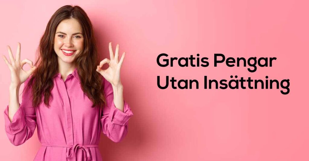Gratis Spelpengar Utan Insättning