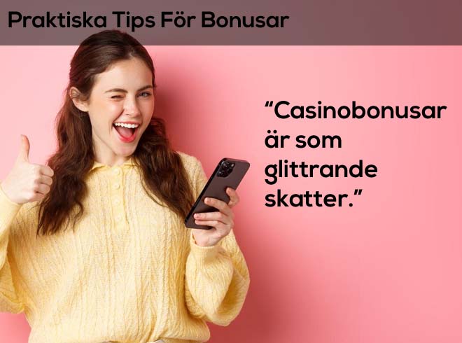 casinobonusar är som glittrande skatter