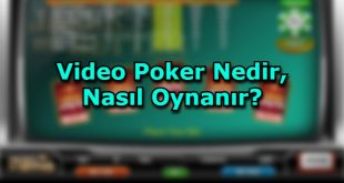 video poker nasil oynanir