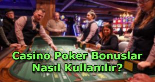 casino poker bonus veren siteler guvenilir