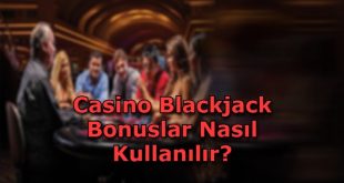 casino blackjack bonus veren siteler guvenli
